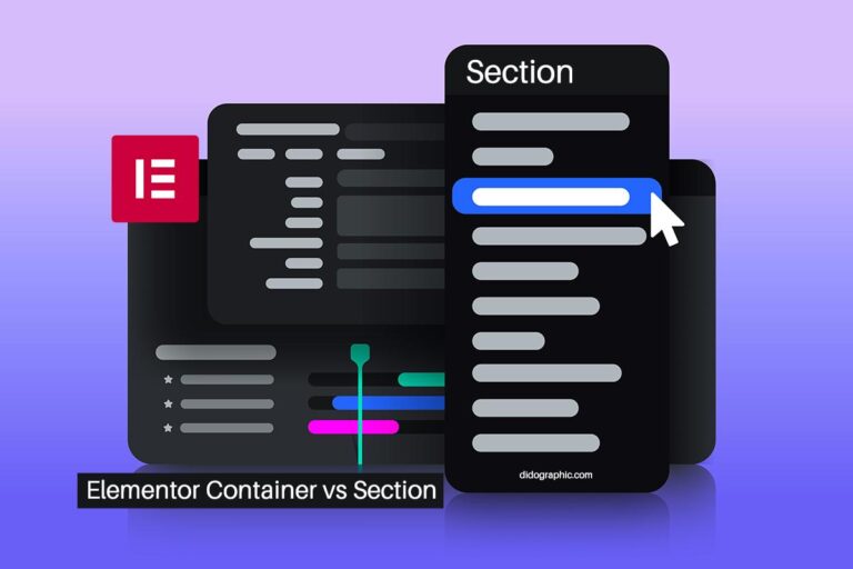 Elementor Container vs Section: Must Know Before Use Them